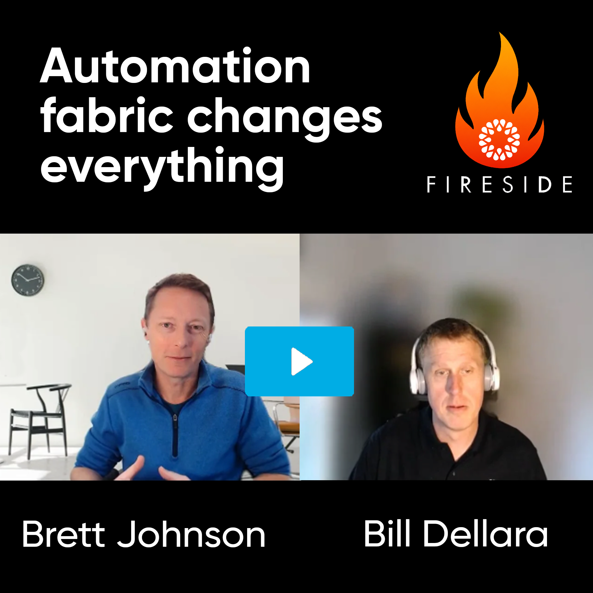 Automation fabric changes everything - episode 3 Fireside Chat - video thumbnail